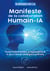 Manifeste de la collaboration Humain-IA - Penser le discernement, la responsabilité et le sens à l'ère de l'intelligence artificielle