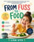 From Fuss to Food
