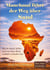 Manchmal führt der Weg über Sand - Mit 68 durch Afrika - und was diese Reise wirklich verändert hat.