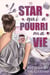 La star qui a pourri ma vie