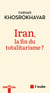 Iran, la fin du totalitarisme ?