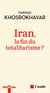 Iran, la fin du totalitarisme ?
