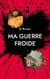 Ma guerre froide - Un Charentais au pied du mur (de Berlin)