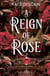 Les pierres sacrées (Tome 3) - A Reign of Rose