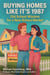 Buying Homes Like It's 1987: Old School Wisdom for a New School Market