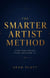 The Smarter Artist Method - Smarter Artist