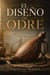 EL DISEÑO DEL ODRE Procesados para la Permanencia, Diseñados para Su Gloria