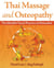 Thai Massage and Osteopathy - The Mindful Touch Practice of Osteothai