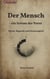 Der Mensch - ein Irrtum der Natur - Macht, Begierde und Sinnlosigkeit bei Arthur Schopenhauer