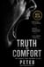 Truth Vs Comfort