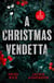 A Christmas Vendetta - Undoing His Innocent Enemy (Hot Winter Escapes) / His Innocent Unwrapped in Iceland