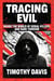 Tracing Evil Inside the World of Serial Killers and Dark Tourism
