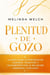 Plenitud de gozo: Claves para experimentar alegría, plenitud y avivamiento en la relación personal con Dios