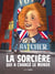 La sorcière qui a changé le monde - histoire complète