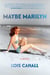 Maybe Marilyn - A Novel