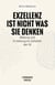 Exzellenz ist nicht was Sie denken - Bildung und Erziehung im Zeitalter der KI