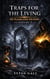 Traps for the living - Of Flash and Fiction, #2