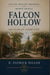 Falcon Hollow: 140 Years of Community - Falcon Hollow Archives