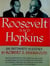 Roosevelt and Hopkins: An Intimate History