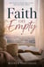 Faith on Empty