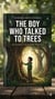 The Boy Who Talked to Trees - Wonder Grove Stories, #1