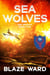 Sea Wolves - A Red Branch Mission, #5