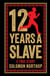 12 Years A Slave: A True Story