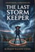 The Last Storm Keeper - Lightning Chronicles, #1