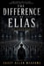 The Difference Of Elias : The Fixed World - The Difference of Elias, #2