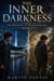 The Inner Darkness - The Warlock’s Awakening Saga, #2