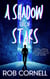 A Shadow Full of Stars