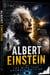 Albert Einstein: The Mind That Changed Physics