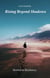 Rising Beyond Shadows