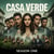 Casa Verde: Season One