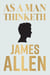 As A Man Thinketh