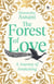 The Forest of Love: A Journey of Awakening