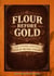 Flour Before Gold - History, #2
