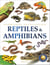 Animals - Reptiles and Amphibians : Knowledge Encyclopedia For Children