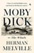 Moby Dick Or, The Whale