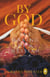 By God