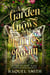 A Garden Grows Where Fairies Roam: A tale of grief,magic, and second chances