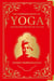 The Complete Book of Yoga: KARMA YOGA / BHAKTI YOGA / RAJA YOGA / JNANA YOGA