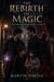 The Rebirth of Magic - The Warlock's Rebirth, #2