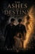 The Ashes of Destiny - The Warlock's Rebirth, #3