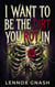 I Want to Be the Dirt You Rot In