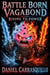 Battle Born Vagabond Rising To Power - Battle Born Vagabond, #2