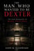 The Man Who Wanted to Be Dexter: The Dark Biography of Mark Twitchell