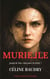 Murielle - Jusqu'où iriez vous pour la vérité ?