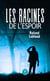 Les racines de l’espoir