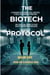 The Biotech Protocol - The Zhao & Cross Series, #2